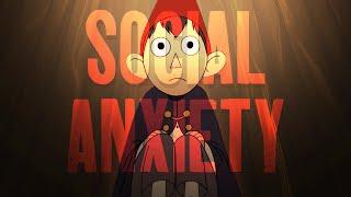 Wirts Social Anxiety  An Over The Garden Wall Analysis