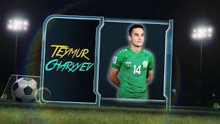 Teymur Charyyev - Defensive Midfielder