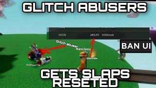 Taking 285k Slaps Aways From A Glitch Abuser RIP  Slap Battles