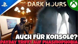 PAYDAY Trifft AUF PHASMOPHOBIADas Koop-Horror-Heist Game DARK HOURS erklimmt die Steam-Charts