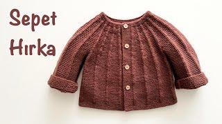 Sepet Hırka  - 1 yaş  Yakadan Başlama Kolay Bebek Hırkası  Baby Cardigan Knitting Pattern