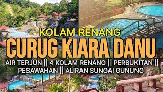 CURUG KIARA DANU KOLAM RENANG DI ATAS PERBUKITAN YANG MENAWAN