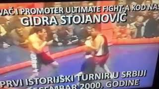 Gidra Stojanovic Najjaci Yugosloven . Prvi istorijski MMA turnir Beograd 2000 god .