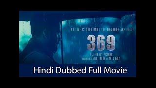 369 Full Hindi Dubbed Movie. piyush vats