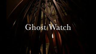 Ghost Watch #2 - The Ghost that Saved a Life?