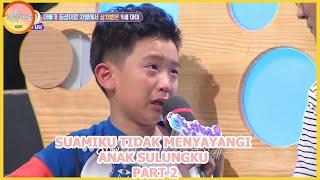 Suamiku Tidak Menyayangi Anak Sulungku PART 2Hello CounselorSUB INDO 180910 Siaran KBS WORLD TV