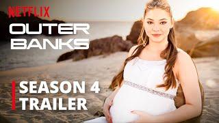 Outer Banks Season 4 Trailer & Release Date