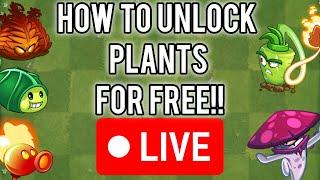 LIVE How to Unlock Free Plants in PVZ 2 Help Stream  Plants vs. Zombies 2