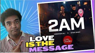 INDIAN REACTION TO - 2AM  Coke Studio Pakistan  Season 15  Star Shah x Zeeshan Ali