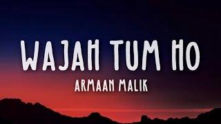 Wajah Tum Ho - Hate Story 3 Lyrics  Armaan Malik