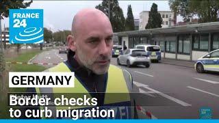 Germany reintroduces border checks to curb migration experts question long-term impact