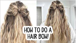 HOW TO DO A HAIR BOW HAIRSTYLE - EASY HAIR TUTORIAL Short Medium and Long Hair