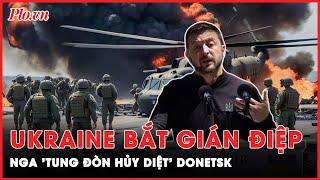 Donetsk đỏ lửa Ukraine bắt gián điệp Nga tung đòn hủy diệt  Thời sự quốc tế