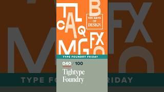 Tightype Foundry   Day 40 of 100 Days of Design  #shorts