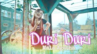 Duri Duri - Mala Agatha Official Music Video