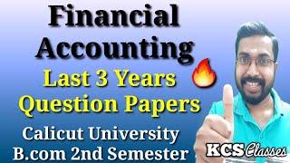 Financial AccountingLast 3 Years Question PapersCalicut University Bcom 2nd Semester