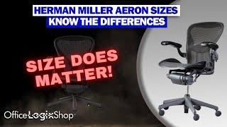 Herman Miller Aeron Sizes - Know The Difference Best Size For You