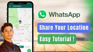 How to Send Current Location in WhatsApp 
