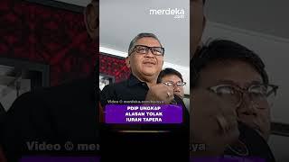 Keras Alasan PDIP Dulu Dukung Tapera Kini Tolak Iuran #merdekadotcom