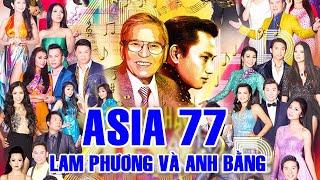 ASIA 77 Full Program  Dòng Nhạc Lam Phương & Anh Bằng   Vĩnh Biệt Nhạc sĩ Lam Phương