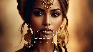 Desert Music - Ethnic & Deep House Mix 2024 Vol.57