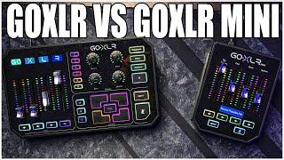 GoXLR vs GoXLR Mini  Its CHEAPER but is it BETTER ?