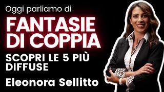  5 fantasie sessuali  più diffuse in coppia 