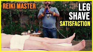 Comfortable Sir? Experience a Reiki Master Leg Shave  ASMR Satisfaction