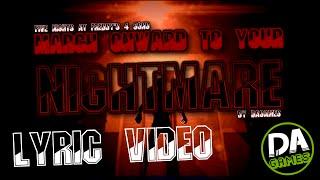 FIVE NIGHT AT FREDDYS 4 SONG MARCH ONWARD TO YOUR NIGHTMARE LYRIC VIDEO - DAGames