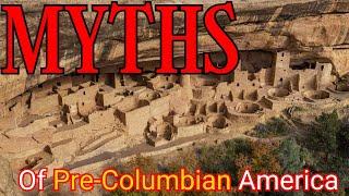 Myths of Pre-Columbian America