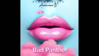 Bad Panther V1 - by AnakwanarTV & Dynamo Beats