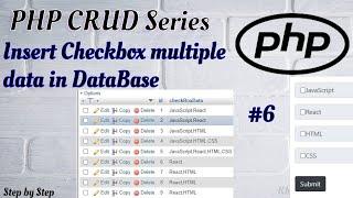 #6. Insert Checkbox Data into MySQL Database using PHP.