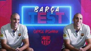 ORIOL ROMEU undergoes the BARÇA TEST 