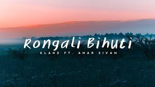 Rongali Bihuti - KLANZ Ft. Amar Sivam Official Music Video Assamese EDM Bihu