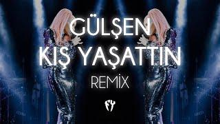 Gülşen - Kış Yaşattın  Fatih Yılmaz Remix 