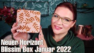 Blissim Box Neuer Horizont  Unboxing Januar 2022  Unboxbutterfly Nicole