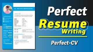Perfect Resume Writing 2022​  Best CV  Seihak Tips