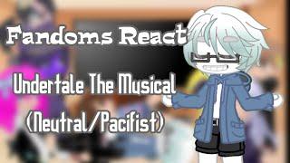 Fandoms Reacts to Undertale The Musical by @ManontheInternet   yes this is 4 hours long...