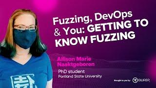 Fuzzing DevOps and You Getting to Know Fuzzing