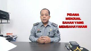 PIDANA MENJUAL BAHAN YANG MEMBAHAYAKAN