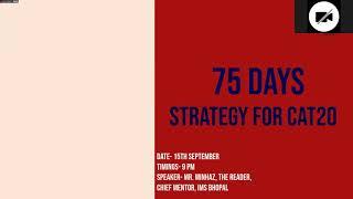 75 Days Strategy for CAT by The Reader