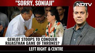 Ashok Gehlot Stoops To Conquer Rajasthan Game Of Thrones?  Left Right & Centre