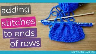 How To Add Knit Stitches At The End Of Row 2 methods - one for each end