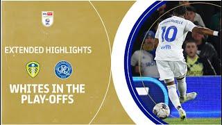 WHITES IN TOP SIX  Leeds United v QPR extended highlights