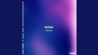 Mine feat. Paolo Lewis Revelries Remix