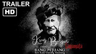 Film Kiras Bangun Pa Garamata Movie Teaser Pahlawan Dari Tanah Karo