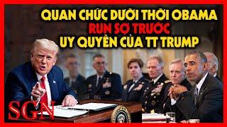 Các Cựu quan Chức thời Obama cũng phải run sợ trước uy quyền của Cựu tổng thống Donald Trump