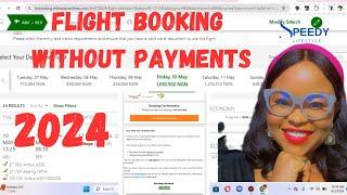 HOW TO BOOK FLIGHT ONLINE WITHOUT PAYMENT - Step-by-step Guide