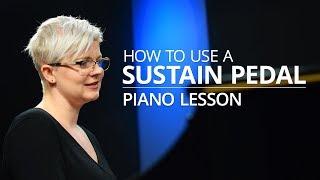 How To Use A Sustain Pedal - Piano Lesson Pianote