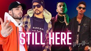 Still Here Desi Hip Hop MegaMix By Rosh Blazze  KR$NA BOHEMIA TALHA ANJUM DIVINE & YASIR KHAN